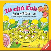 Truyện Ehon Nhật Bản – 10 Chú Ếch: Xuân Về! Xuân Về